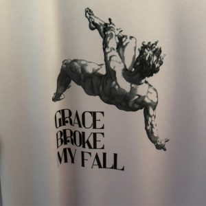 Grace Broke My Fall Shirt