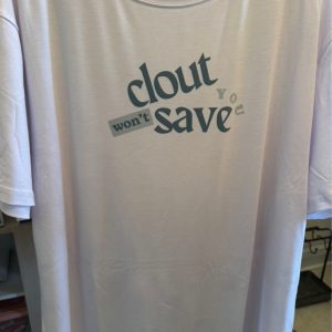 Clout Won't Save You
